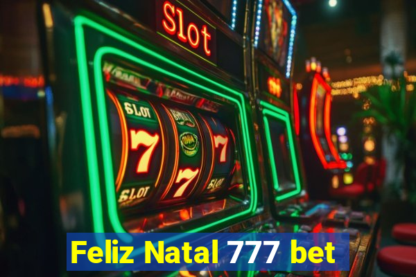 Feliz Natal 777 bet